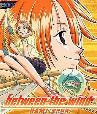 CD Album Nami / between the wind one piece Character actor solo single