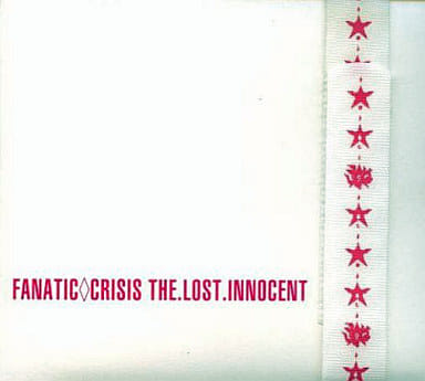 Japanese music CDs Fanatic Crisis / THE. LOST. INNOCENT [first