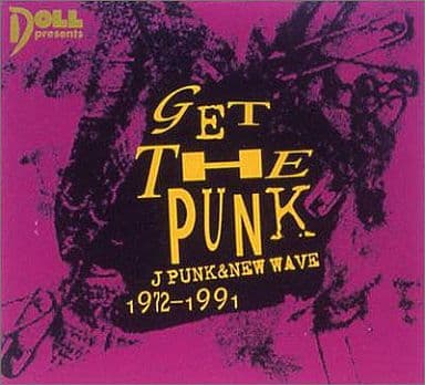 Japanese music CDs VA / GET THE PUNK J PUNK & NEW WAVE 1972-1991 