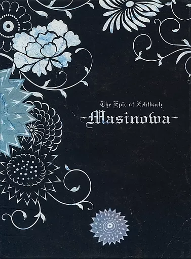 The Epic of Zektbach -Masinowa - [With DVDs + Setting Documents