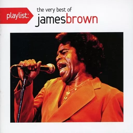 James brown playlist the very best of james brown import edition