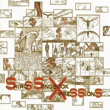 その他 SHIRO'S SONGBOOK Xpressions Shiro SHIRO'S SONGBOOK 'Xpressions' Shiro SAGISU／Shiro SAGISU