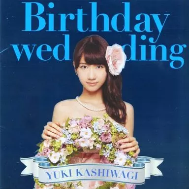 Japanese music CDs Yuki Kashiwagi / Birthday wedding [first