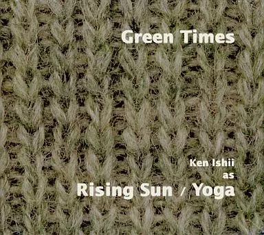 Ken Ishii as Rising Sun / Yoga Green Times | Music software