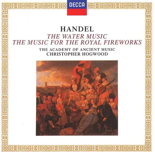 Christopher Hogwood / Handel : Music on the water Music on