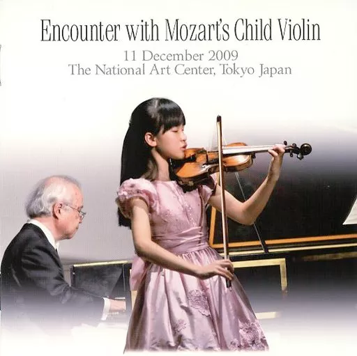クラシックCD　松本紘佳/小林道夫 / Encounter with Mozart’s Child Violin：11 December 2009 The National Art Center Tokyo Japa Chiaroscuro Quartet: Joseph Haydn: String Quartets, Op. 33