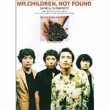 スコア・楽譜 邦楽 BAND ＆ GUITAR PIECE MR.CHILDREN NOT FOUND