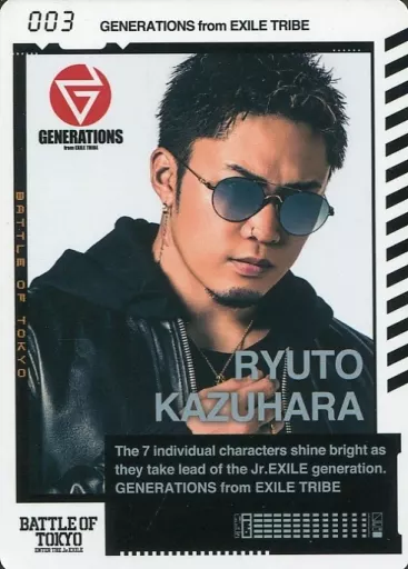 003 : Generations from Exile Tribe / Ryuto Kazuhara / Supersonic
