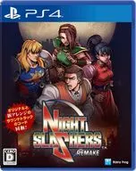 NIGHT SLASHERS : remake