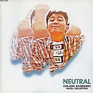 NEUTRAL ～ Jun'ichi Kanemaru VOCAL COLLECTION