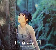 Megumi Hayashibara / Iravati [First Press Reprint Edition]