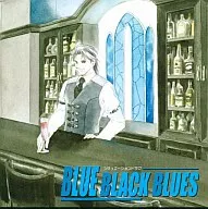 BLEE BLACK BLUES - BLUE BLACK BLUES -