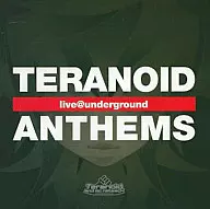 teranoid anthem-live@underground-