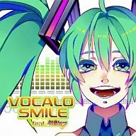 VOCALO SMILE feat.初音未来