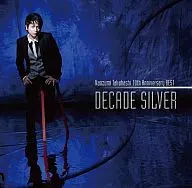 Naozumi Takahashi / Naozumi Takahashi 10 th Anniversary BEST "DECADE SILVER"