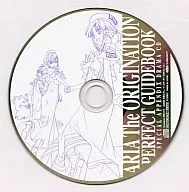 ARIA The ORIGINATION PERFECT GUIDEBOOK：SPECIAL APPENDIX DRAMA CD