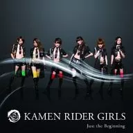 仮面ライダーGIRLS / Just the Beginning