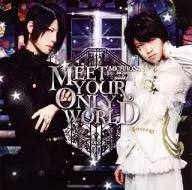 MISAAYAN/MEET YOUR ONLY WORLD[无特典]