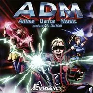 EMERGENCY (Masaya Onosaka, Yu Kobayashi, Yukari Goto) / ADM -Anime Dance Music produced by tkrism -