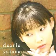 Yukana / dearie
