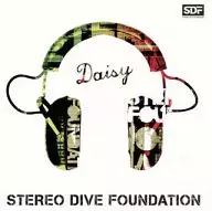STEREO DIVE FOUNDATION/Daisy[初回限定盤] TVアニメ｢境界の彼方｣エンディングテーマ