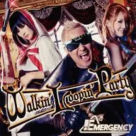 EMERGENCY / Walkin’ Loopin’ Part[初回限定盤]