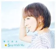堀江由衣之歌Stay With Me[附DVD初回限定盤]TV動畫