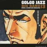 Golgo Jazz : Men in Silence. Big Band 13