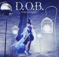Nomizu Iori / D.O. B. [Regular Edition] ~ TV anime "Sky Wizards Academy" opening theme