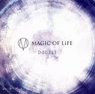 MAGIC OF LiFE / DOUBLE [First Press Limited version] ～ TV anime 「 JOKER GAME 」 ending theme