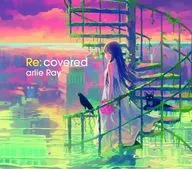 arlie Ray / Re: covered