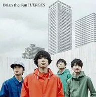 Brian the Sun / HEROES [First Press Limited version with DVDs] ～ TV anime "MY HERO ACADEMIA" ending theme