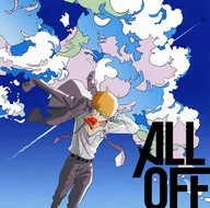 ALL OFF / Reflect In Boy [Anime Edition] ~ TV animation "Mob Psycho 100" ending theme