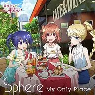 Sphere / My Only Place (limited edition) : Ending theme of TV anime "装神 Shojo Maitto"