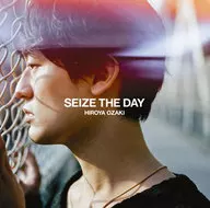 Yuya Ozaki / SEIZE THE DAY [regular edition]