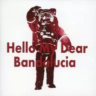 Bandalucia / Hello My Dear