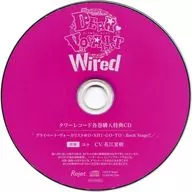 Drama CD Deer Vocalist Wired entry No. 6 ユゥ (CV : Hanae Natsuki) TOWER RECORDS special drama CD "Private Vocalist @O, SHI, GO, TO-Back Stage! -" Unmodified version