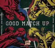 Hideichiro Oishi, Eiji Kikumaru & Masaharu Nio, Ryoji Yagyu / GOOD MATCH UP
