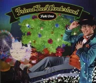 Yuki Ono / Friend Tree Wonderland