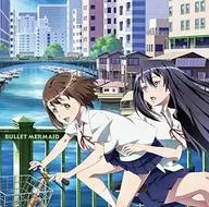 CV. Yu Sasahara, Misa Aoi (CV. Riko Kohara) / BULLET MERMAID -TV anime "Kandagawa Jet Girls" OP theme song