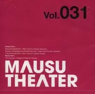 MAUSU THEATER vol.031