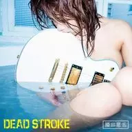 藤田恵名/DEAD STROKE(ENNA盘)～TV动画ED主题