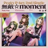 "D4DJ" Peaky P-key / Invincible ☆ moment [Normal Edition]