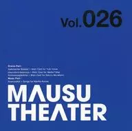 MAUSU THEATER Vol.26