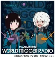 Nao Chidamura Muranaka / TV animation "WORLD TRIGGER" radio