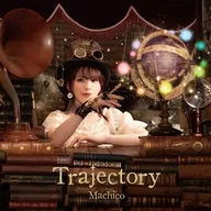 Machico / 10th Anniversary Album -Trajectory - [Limited edition with Blu-ray]