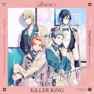 KillER King / "B-PROJECT" Happiness [Normal Version]