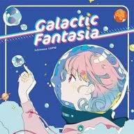 Rupo Ichinose / Galactic Fantasia