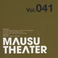 MAUSU THEATER Vol.041