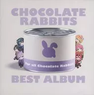 Chokorabi / Chocolate Rabbits Best (ゆぺ ☆ ★ ver.)